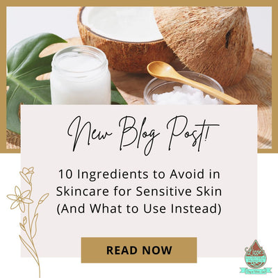 10 Ingredients to Avoid in Skincare for Sensitive Skin (And What to Use Instead)